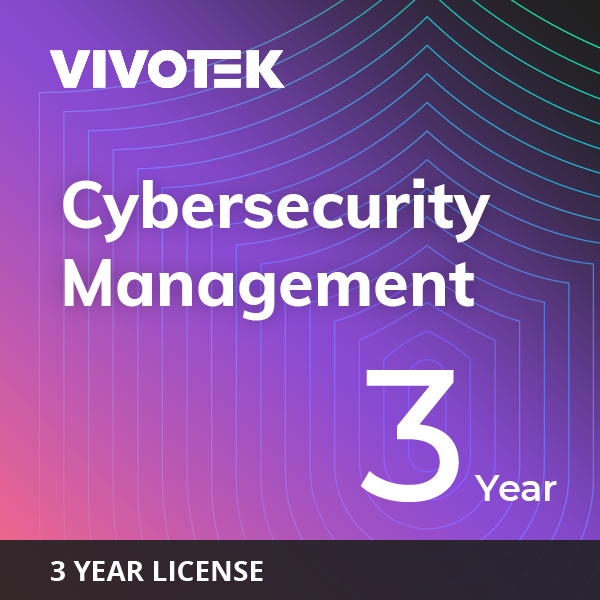 Cyber Security Management License - 3 YEAR — Vivotek — VMS Licenses